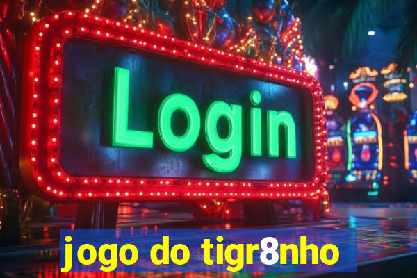 jogo do tigr8nho